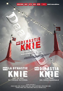 The Knie Dynasty: 100 Years of National Circus